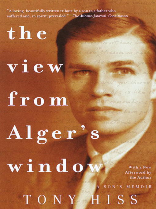 Title details for The View from Alger's Window by Tony Hiss - Available